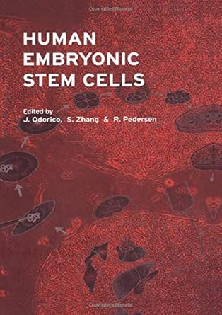 human embryonic stem cells 1st edition jon odorico ,roger pedersen ,su chun zhang 1859962785, 978-1859962787