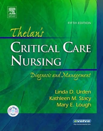 thelans critical care nursing diagnosis and management 1st edition linda d urden dnsc rn cns faan ,kathleen m