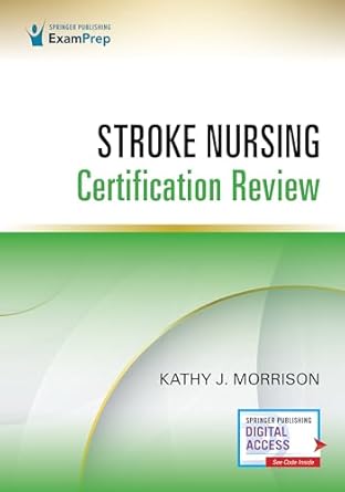 stroke nursing certification review 1st edition kathy morrison msn rn cnrn scrn faha 0826184057,
