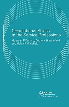 occupational stress in the service professions 1st edition maureen dollard ,helen r winefield ,anthony h
