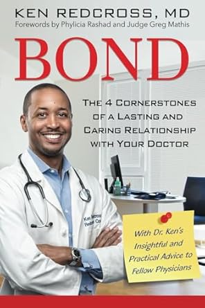 bond the 4 cornerstones of a lasting and caring relationship with your doctor 1st edition ken redcross md
