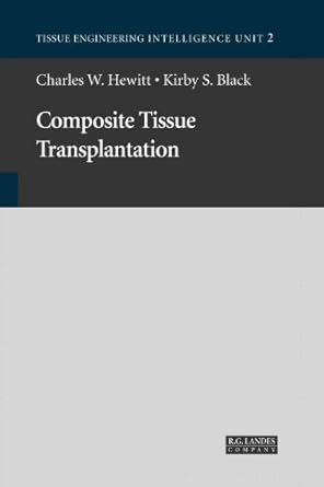 composite tissue transplantation 1st edition charles w hewitt ,kirby s black 1570595542, 978-1570595547
