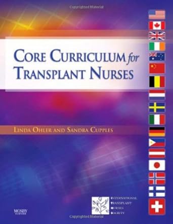core curriculum for transplant nurses 1st edition itns ,linda ohler ,sandra cupples 0323044115, 978-0323044110