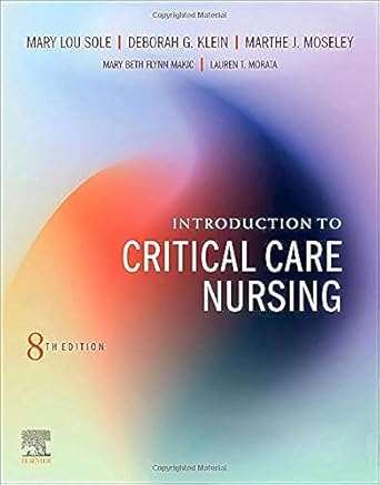 introduction to critical care nursing 1st edition mary lou sole phd rn ccns cnl faan fccm ,deborah goldenberg