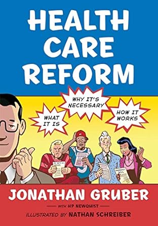 health care reform what it is why its necessary how it works 1st edition jonathan gruber ,nathan schreiber