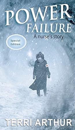 power failure a nurses story 1st edition terri arthur 1595988742, 978-1595988744