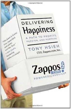 by tony hsieh delivering happiness a path to profits passion and purpose 1st edition business plus b008397a4o