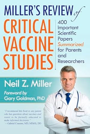 millers review of critical vaccine studies 400 important scientific papers summarized for parents and