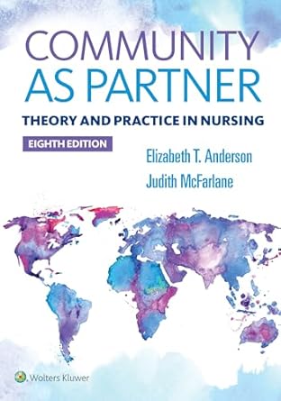 community as partner theory and practice in nursing 1st edition elizabeth anderson rn drph faan ,judy
