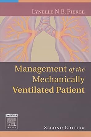 management of the mechanically ventilated patient 1st edition lynelle pierce 0721603971, 978-0721603971