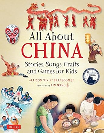 all about china stories songs crafts and games for kids 1st edition allison branscombe ,lin wang 0804848491,