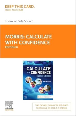 calculate with confidence elsevier ebook on vitalsource 1st edition deborah c morris rn bsn ma lnc