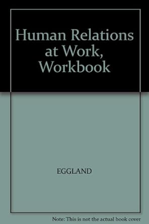 human relations at work workbook 1st edition eggland 053861093x, 978-0538610933