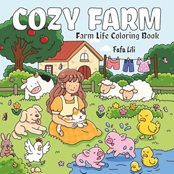 cozy farm cute and cozy coloring book for adults and teens featuring adorable animals characters for stress