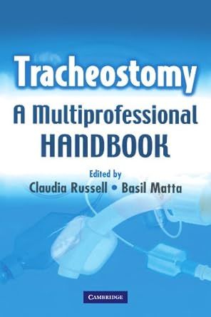 tracheostomy a multi professional handbook 1st edition claudia russell ,basil matta 0521688981, 978-0521688987