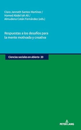 respuestas a los desafios para la mente motivada y creativa 1st edition clara janneth santos martinez