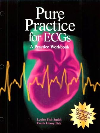 pure practice for ecgs workbook 1st edition frank fish ,louise smith 0815179235, 978-0815179238