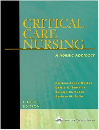 critical care nursing a holistic approach 1st edition patricia gonce morton ,patricia gonce morton rn phd