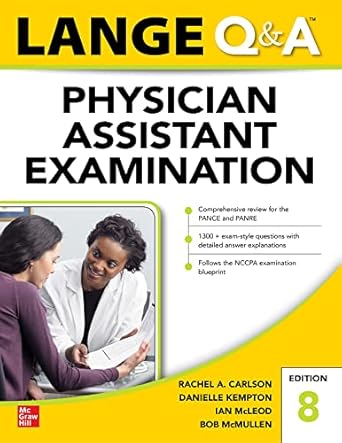 lange qanda physician assistant examination 1st edition rachel carlson ,danielle kempton ,ian mcleod ,bob