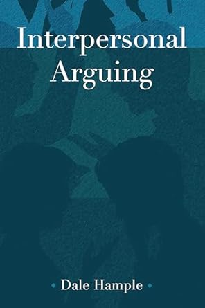 interpersonal arguing 1st edition hample 1433148900, 978-1433148903