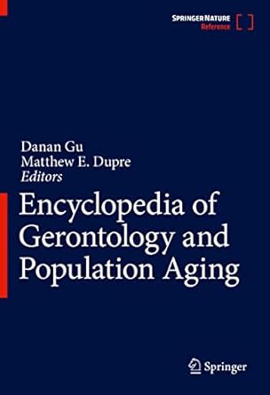encyclopedia of gerontology and population aging 8 volumes 1st edition danan gu ,matthew e dupre 3030220087,