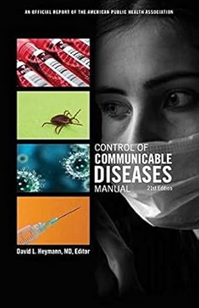 control of communicable diseases manual an official report of the american public health association 1st