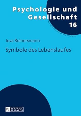 symbole des lebenslaufes 1st edition ieva reinersmann 3631720475, 978-3631720479
