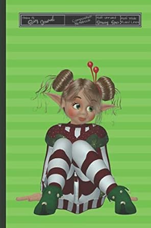 christmas elf story journal composition notebook half unruled drawing space half wide ruled lines combined