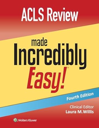 acls review made incredibly easy 1st edition lippincott williams wilkins ,laura willis dnp aprn cnp fnp c
