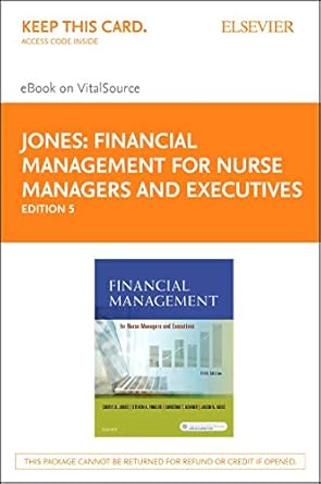 financial management for nurse managers and executives elsevier ebook on vitalsource 1st edition cheryl jones