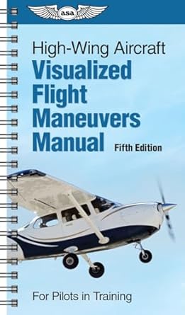 visualized flight maneuvers handbooks for high wing aircraft 1st edition harold j holmes 1560272481,