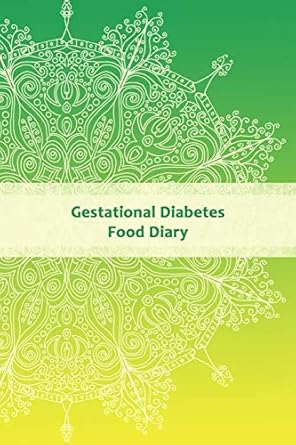 gestational diabetes food diary blood glucose and meals log book daily record book for tracking glucose blood