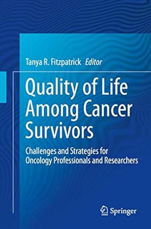 quality of life among cancer survivors challenges and strategies for oncology professionals and researchers