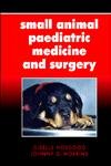 small animal paediatric medicine and surgery 1st edition giselle hosgood bvsc ms facvsc diplomate acvs