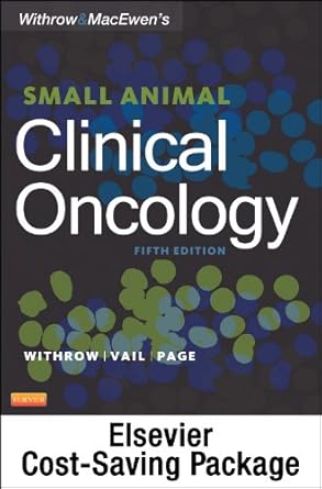 withrow and macewens small animal clinical oncology elsevier ebook on vitalsource 1st edition stephen j
