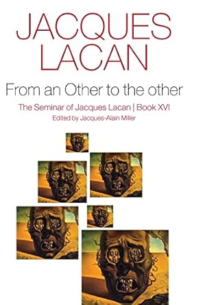 from an other to the other book xvi 1st edition jacques lacan ,jacques alain miller ,bruce fink 1509510052,