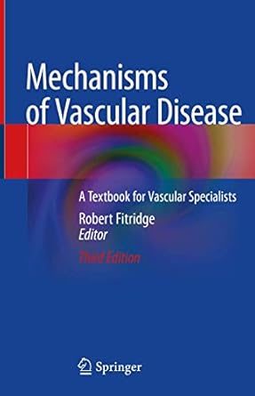 mechanisms of vascular disease a textbook for vascular specialists 1st edition robert fitridge 3030436829,