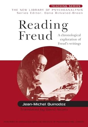 reading freud a chronological exploration of freuds writings 1st edition jean michel quinodoz 1583917470,