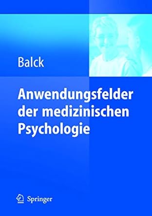 anwendungsfelder der medizinischen psychologie 1st edition friedrich balck 3540248455, 978-3540248453