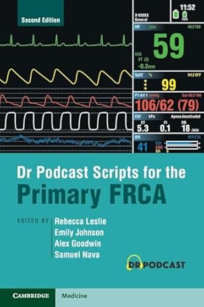 dr podcast scripts for the primary frca 1st edition rebecca leslie 1009016326, 978-1009016322