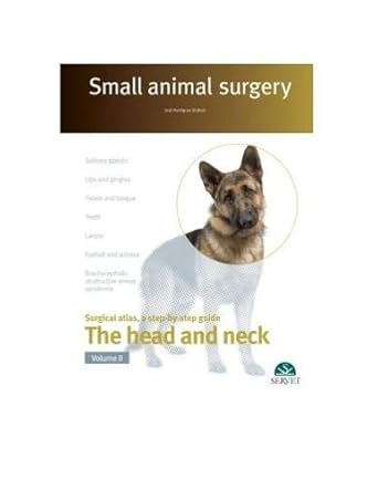 small animal surgery the head and neck vol 2 1st edition jose rodriguez gomez ,karin de lange 841802061x,