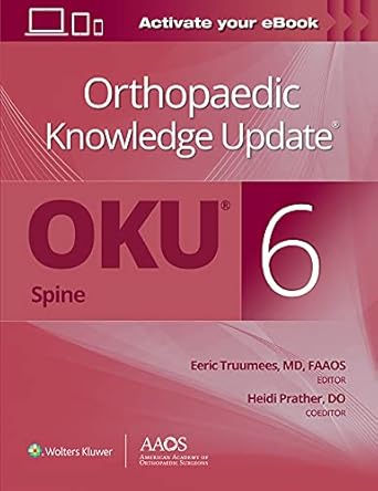 orthopaedic knowledge update spine 6 print + ebook 1st edition dr eeric truumees m d ,dr heidi prather d o