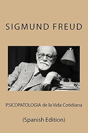 psicopatologia de la vida cotidiana 1st edition sigmund freud 1532846991, 978-1532846991