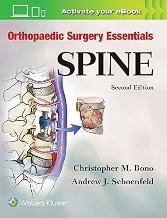 orthopaedic surgery essentials spine 1st edition christopher m bono md ,dr andrew j schoenfeld md msc