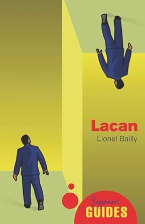 lacan a beginners guide 1st edition lionel bailly 1851686371, 978-1851686377