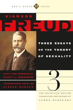 three essays on the theory of sexuality 1st edition sigmund freud ,james strachey ,steven marcus ,nancy j