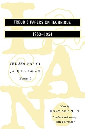 the seminar of jacques lacan book 1 freuds papers on technique 1953 1954 1st edition jacques lacan ,jacques