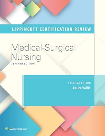 lippincott certification review medical surgical nursing 1st edition laura willis dnp aprn cnp fnp c