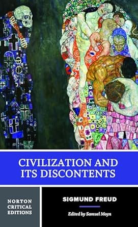civilization and its discontents a norton 1st edition sigmund freud ,samuel moyn ,james strachey 0393617092,