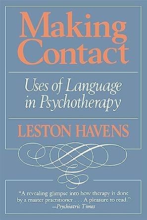 making contact uses of language in psychotherapy 1st edition leston havens 0674543165, 978-0674543164